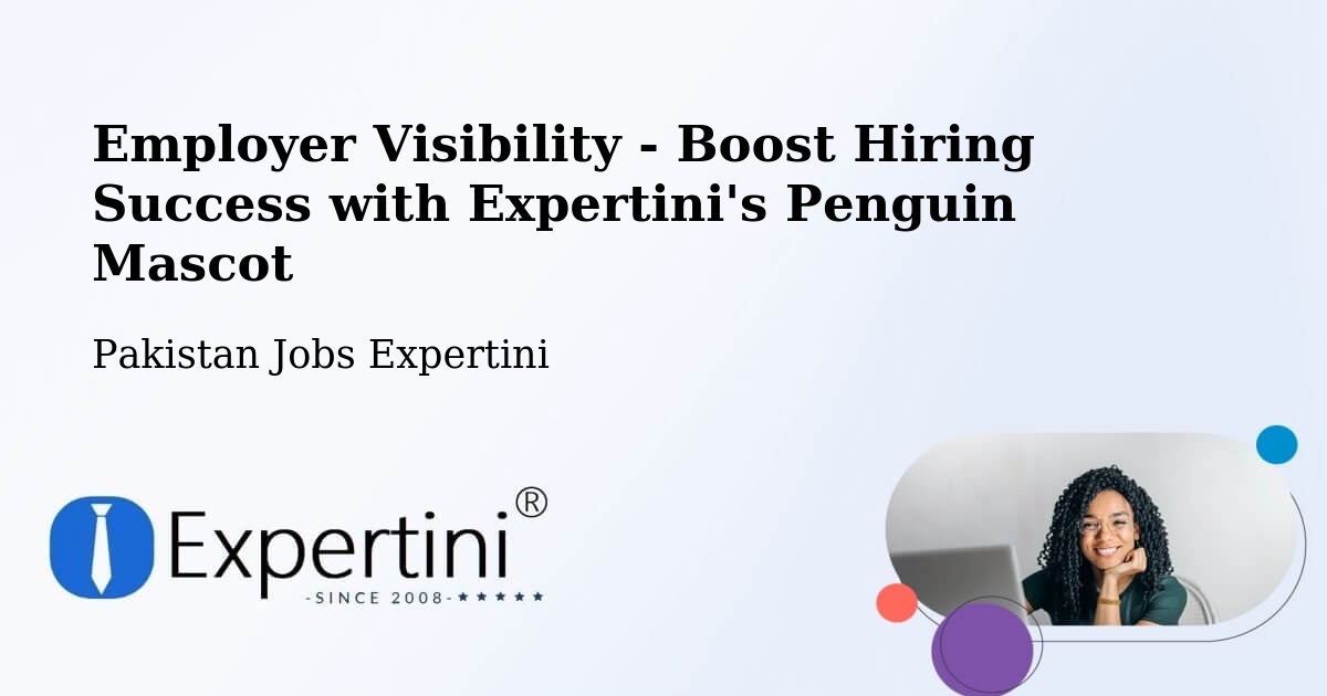 CV and Resume Visibility Optimization – Kharian - Pakistan Jobs Expertini